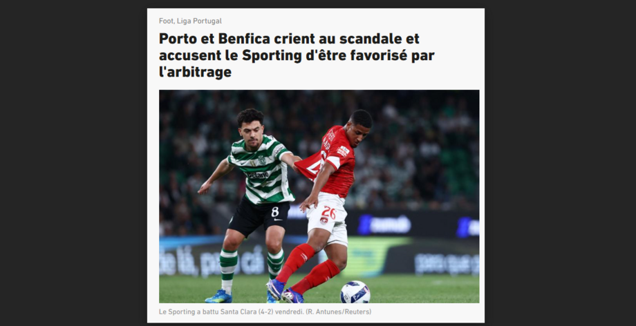 'L'Équipe': FC Porto e Benfica gritam escândalo e acusam o Sporting de ser favorecido pela arbitragem