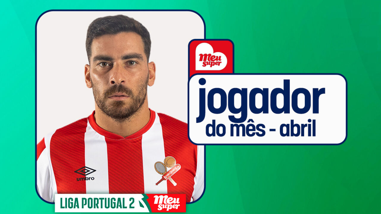 Salvador Agra, jogador do mês de abril na 2ª Liga