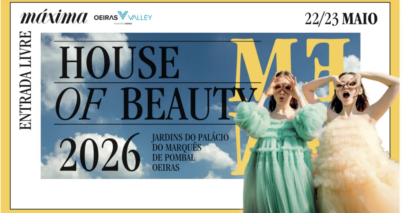 Oeiras recebe Máxima House of Beauty nos Jardins do Palácio do Marquês de Pombal.
