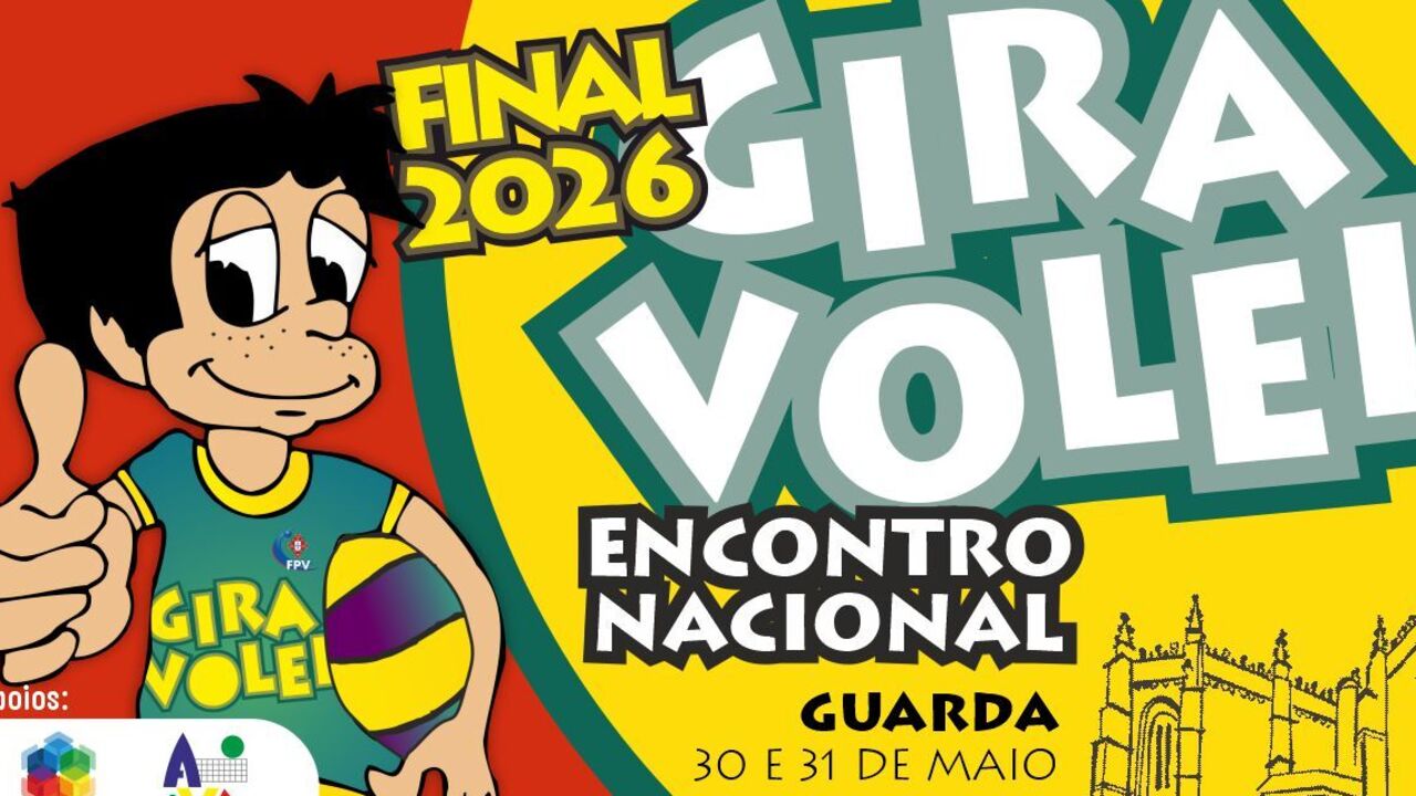 Guarda acolhe o Encontro Nacional de Gira-Volei e Gira+ nos dias 30 e 31 de maio