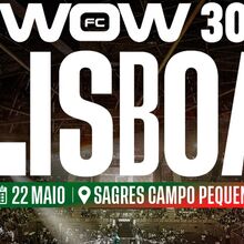 <![CDATA[ Espetáculo do WOW FC chega esta 6.ª feira a Lisboa e os combates prometem ]]>