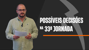 Champions, Liga Europa e descida: explicamos o que já pode ficar definido na 33.ª jornada