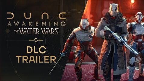 Novo DLC "The Water Wars" para Dune Awakening traz desafios e locais inéditos