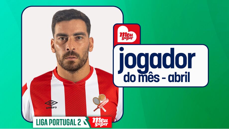 Salvador Agra, jogador do mês de abril na 2ª Liga