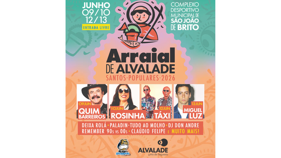 Arraial de Alvalade com Quim Barreiros, Rosinha, Táxi e Miguel Luz, de 9 a 13 de junho