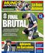Mundo Deportivo: 'Final brutal'