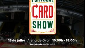 Ovar recebe a 2ª edição do Portugal Card Show