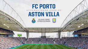 FC Porto apresenta-se frente ao Aston Villa dia 25