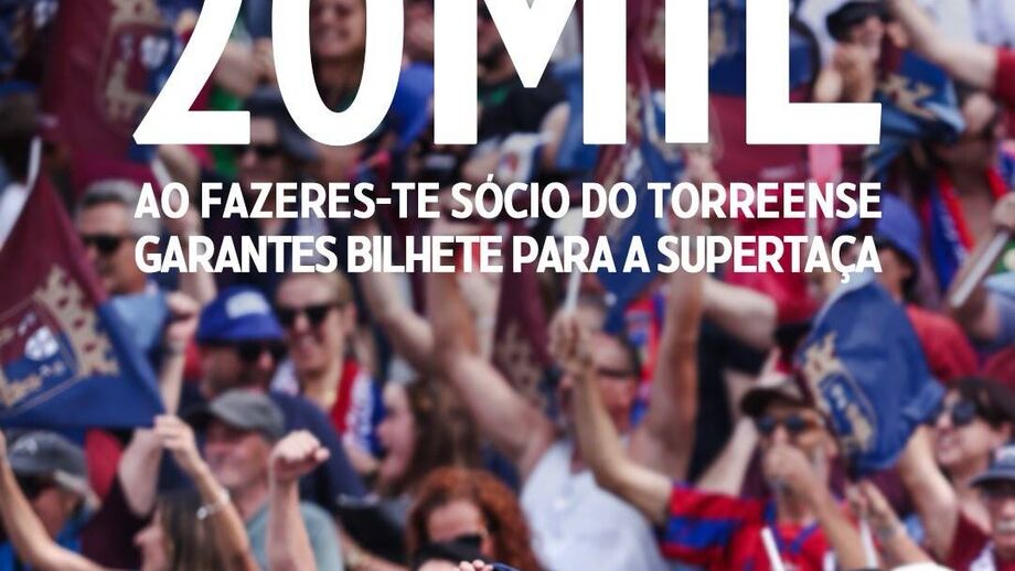 Campanha '20 mil sócios' garante bilhete para a Supertaça