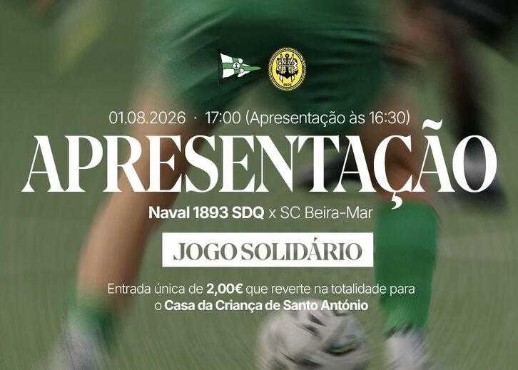 Naval recebe Beira-Mar em jogo de apresentação com cariz solidário