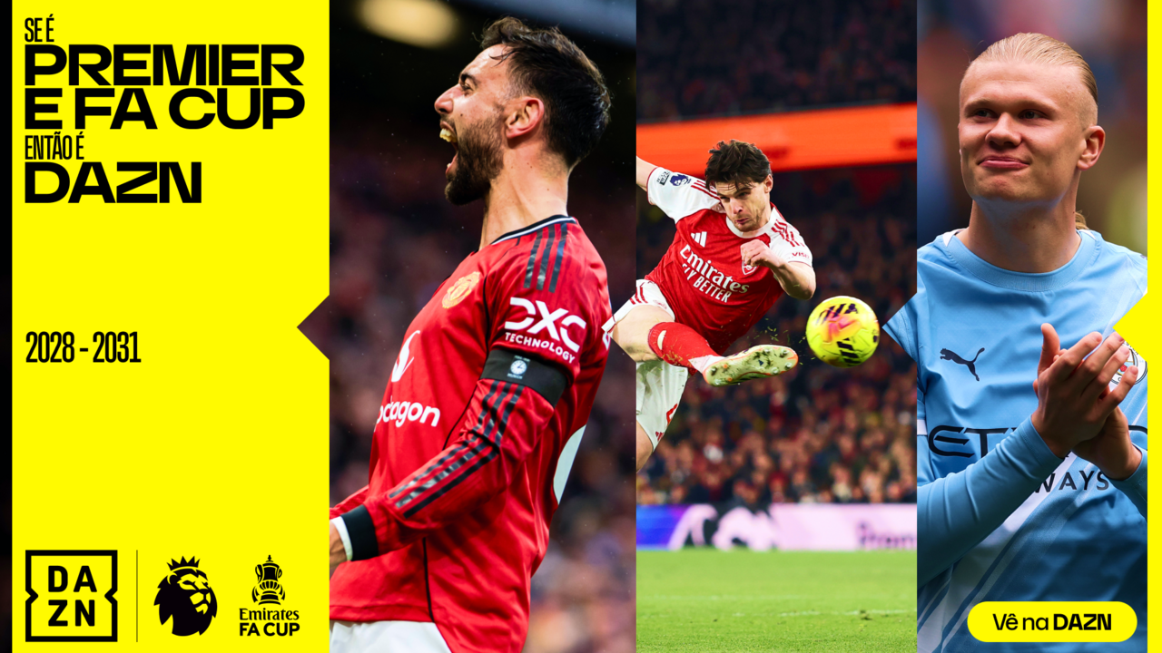 DAZN renova direitos de transmissão da Premier League e assegura jogos da Taça de Inglaterra