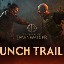 The Blood of Dawnwalker получил новый трейлер