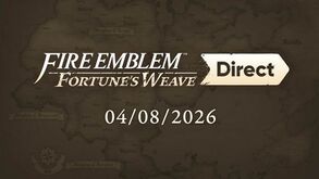 Fire Emblem: Fortune’s Weave Direct