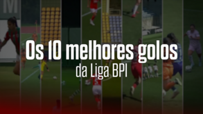 Os 10 candidatos a melhor golo da Liga BPI 2025/26