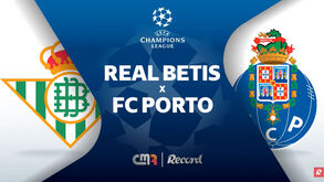 Ouça aqui o relato do Betis-FC Porto na CM Rádio